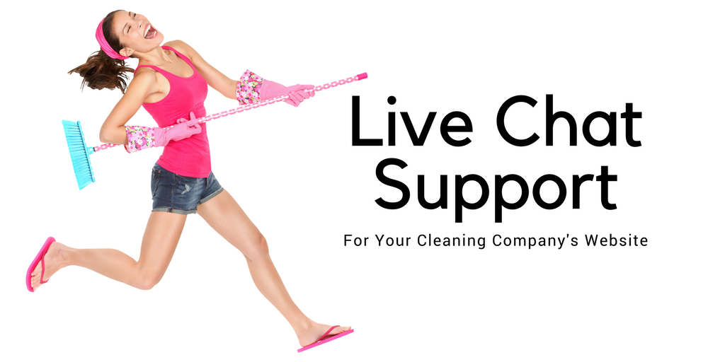 Cleaning Companies Live Chat Support